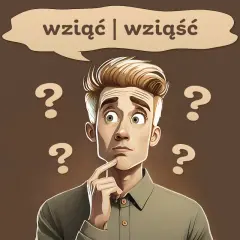Zamyślony mężczyzna z pytajnikami wokół głowy zastanawia się, czy poprawnie napisać "wziąć" czy "wziąść".