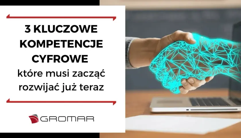 Kompetencje cyfrowe - kluczowe umiejętności w erze technologii