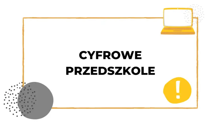 Kompetencje cyfrowe w przedszkolu: skuteczny scenariusz zajęć