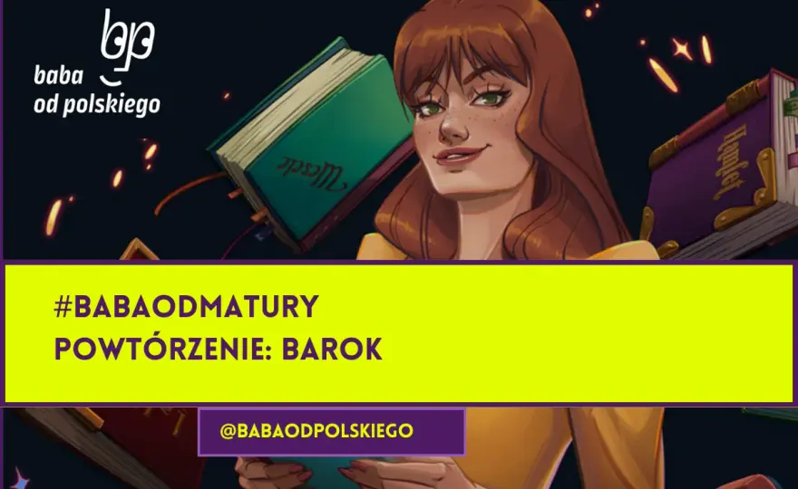 Literatura baroku - lektury, motywy, interpretacja bez uproszczeń