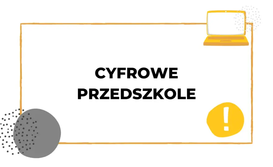 Kompetencje cyfrowe w przedszkolu: skuteczny scenariusz zajęć