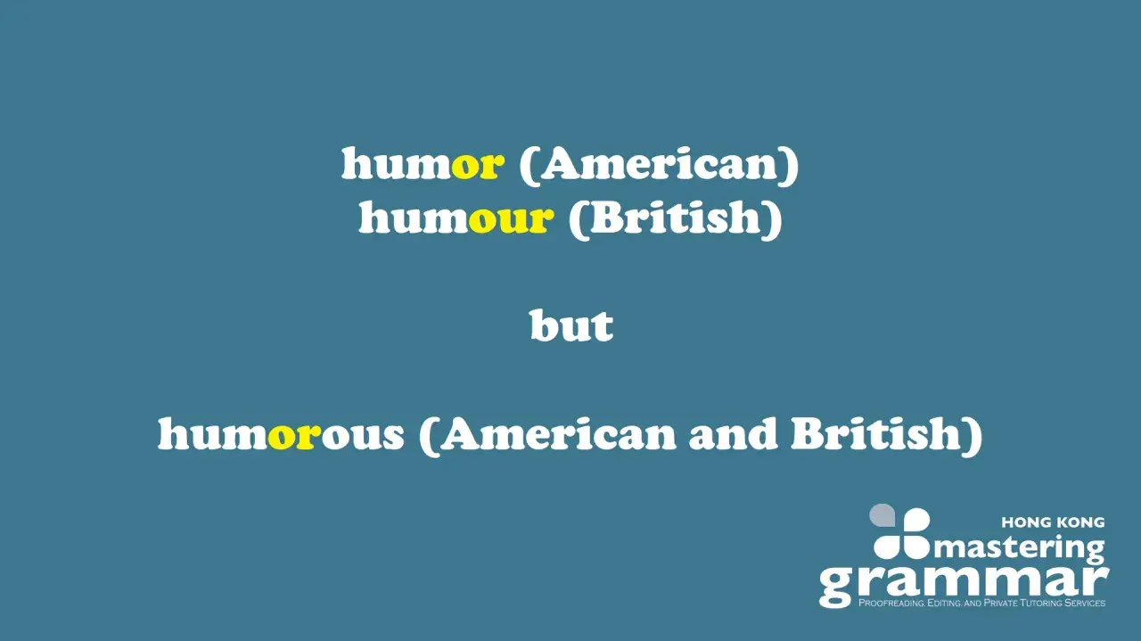 Tekst porównujący pisownię "humor" (amerykański) i "humour" (brytyjski) oraz "humorous".