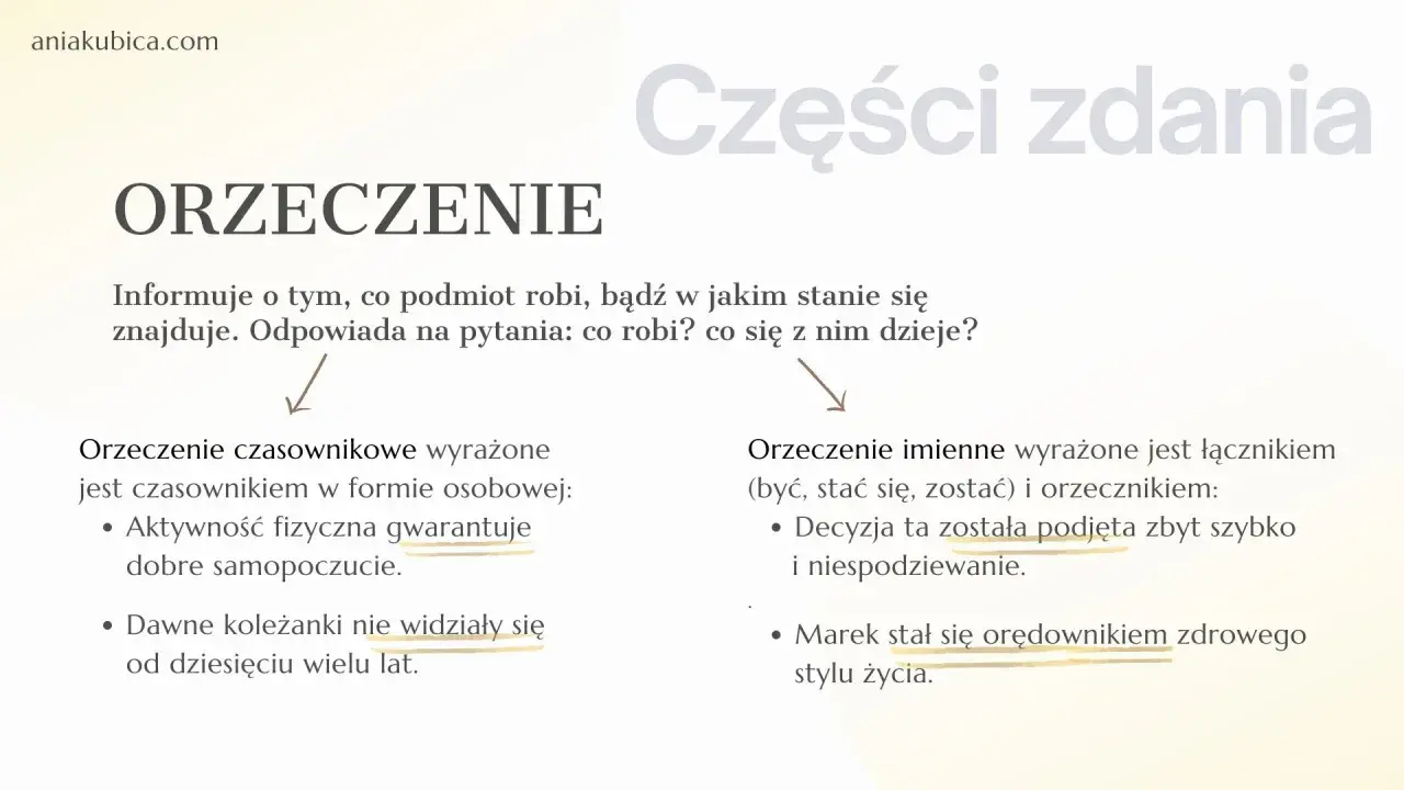 Orzeczenie informuje o czynności lub stanie podmiotu. Przykład: "Marek stał się orędownikiem zdrowego stylu życia.