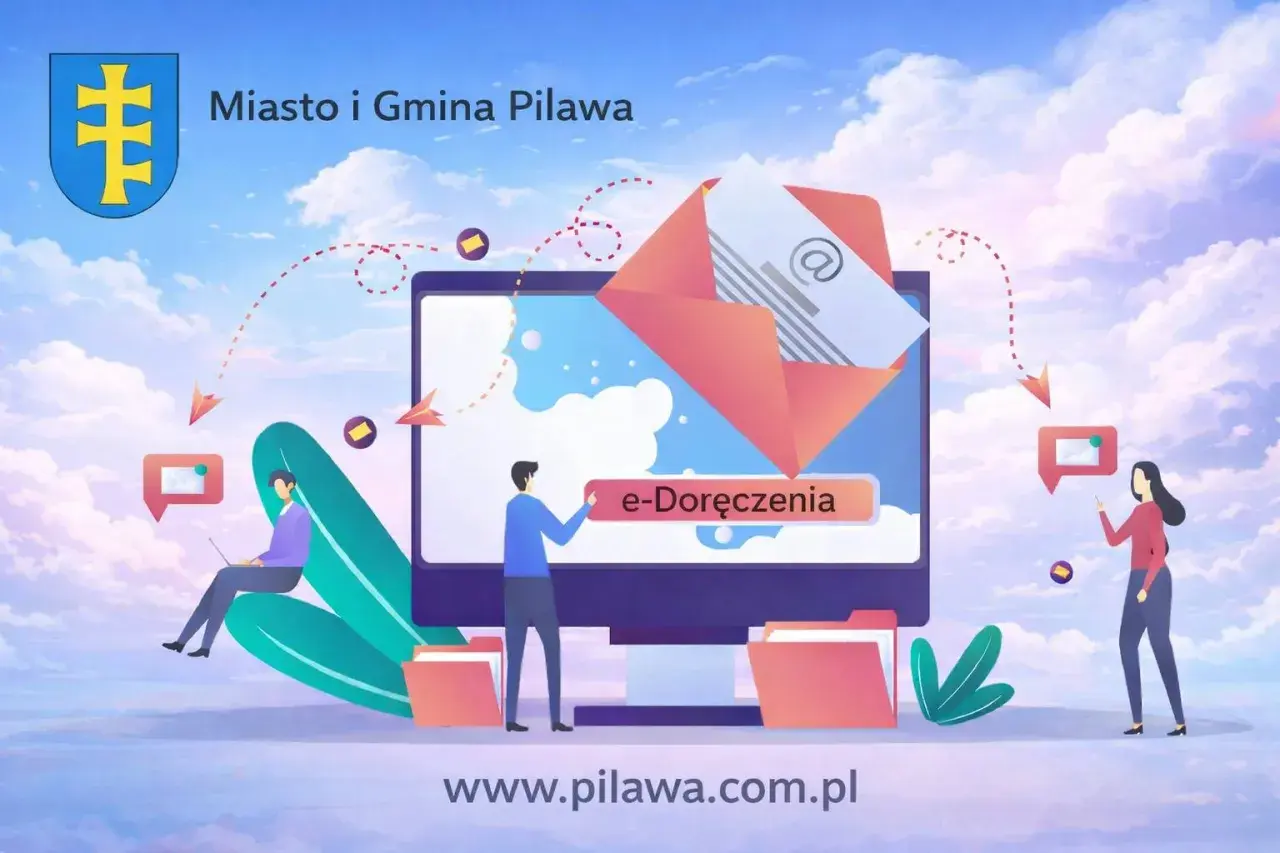 Miasto i Gmina Pilawa: e-Doręczenia to cyfrowa skrzynka, która ułatwia komunikację z urzędem.