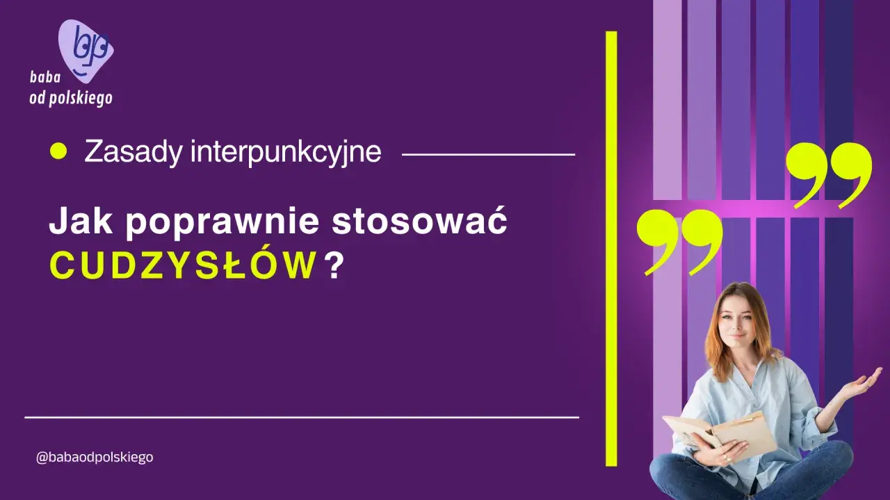 Zasady interpunkcyjne: Jak poprawnie stosować **cudzysłów**? Młoda kobieta z książką i pytaniem o poprawną polszczyznę.