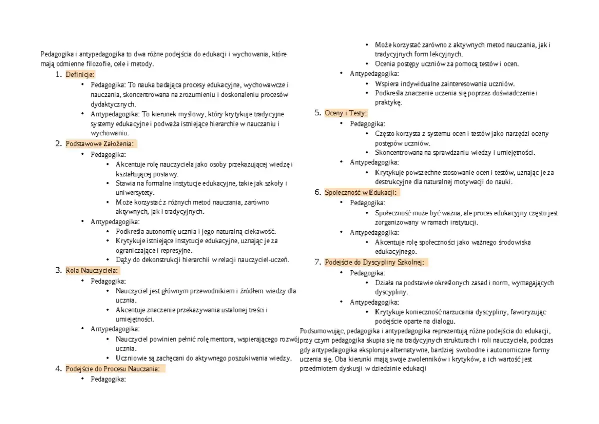 Tekst porównuje pedagogikę i antypedagogikę, omawiając ich definicje, założenia, rolę nauczyciela, podejście do nauczania, oceniania, społeczeństwa i dyscypliny.