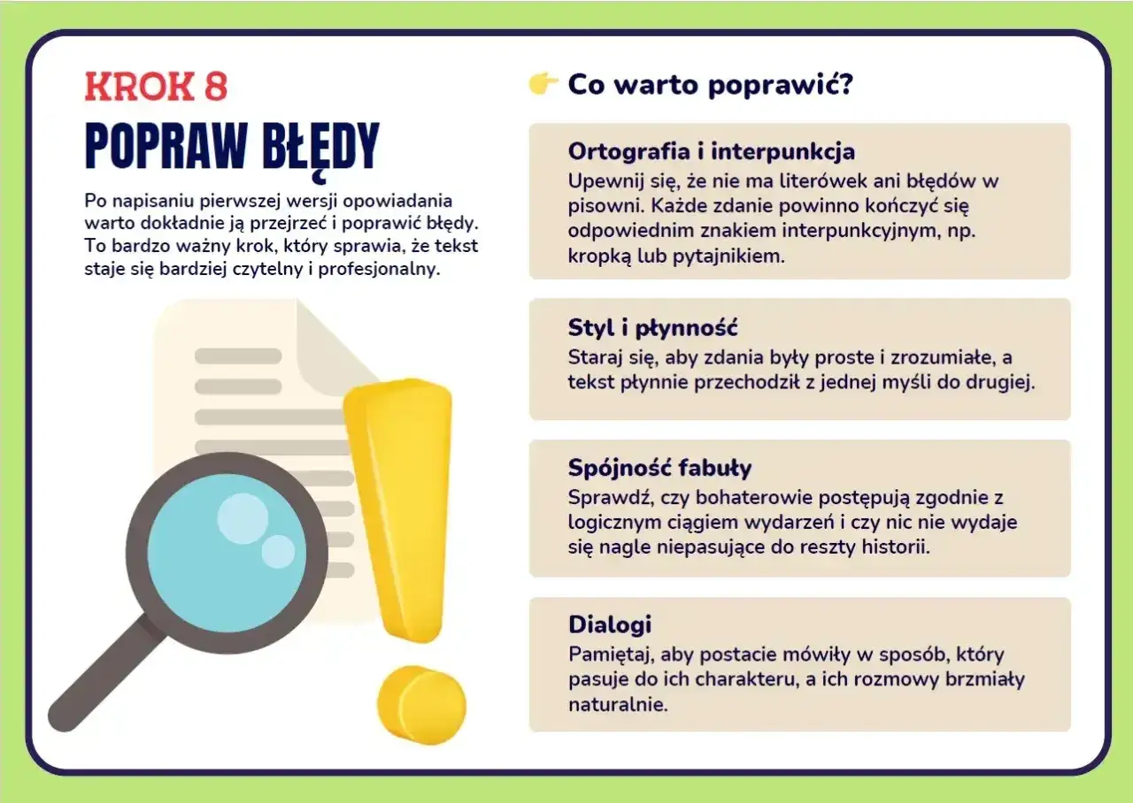 Krok 8: Popraw błędy w swoim opowiadaniu twórczym. Lupa i wykrzyknik symbolizują poprawki ortograficzne, stylistyczne i fabularne.