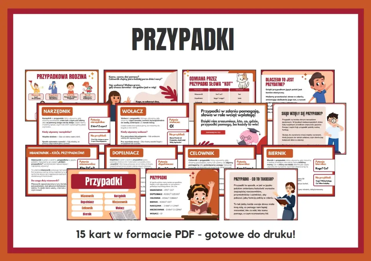Zestaw 15 kart PDF o przypadkach w języku polskim. Naucz się, jak deklinacja pomaga zrozumieć zdania.